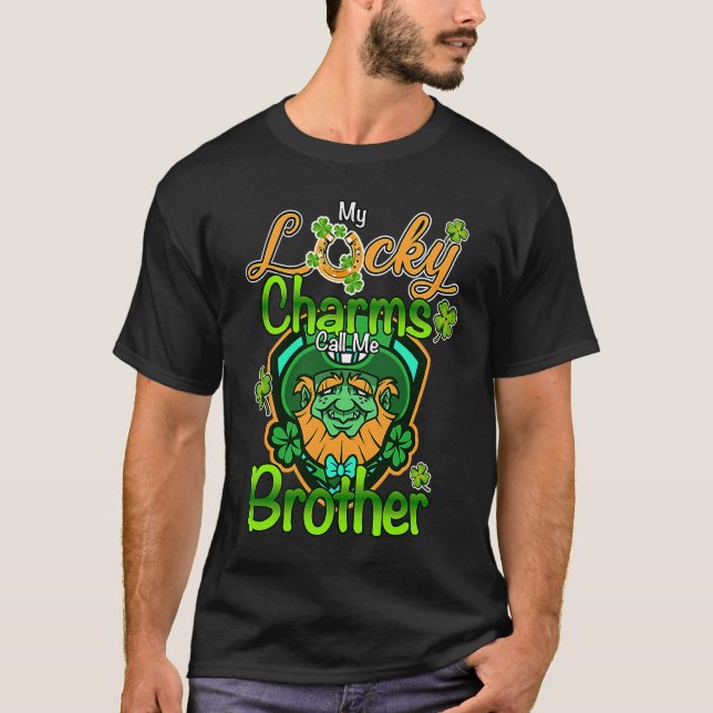 My Lucky Charms Call Me Brother St Patricks Day T Shirt (Framsida)