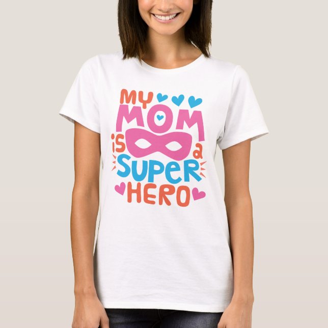 MY MAMMA ÄR EN TOPPEN HERO | I Kärlek You MAMMA T Shirt (Framsida)