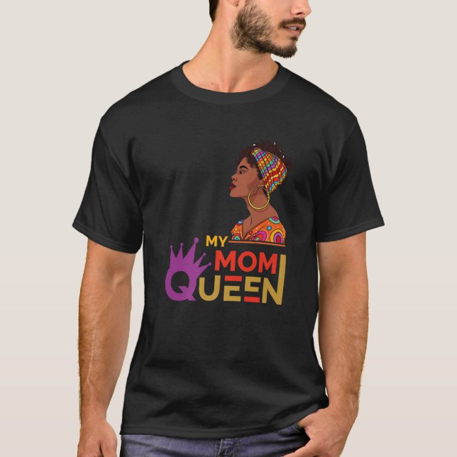 My Mamma Queen Black History Month T Shirt (Framsida)