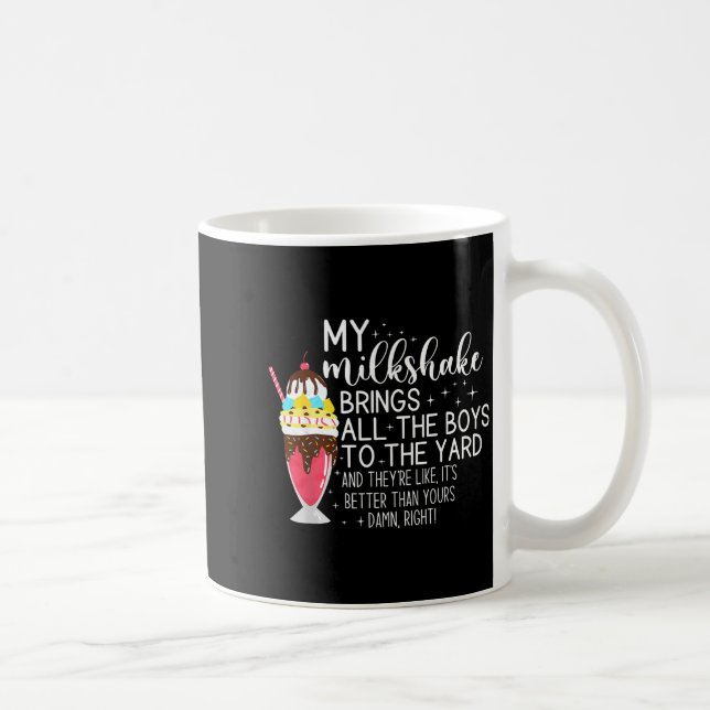My Milkshake Brings All The Boys To The Yard Funny Kaffemugg (Höger)