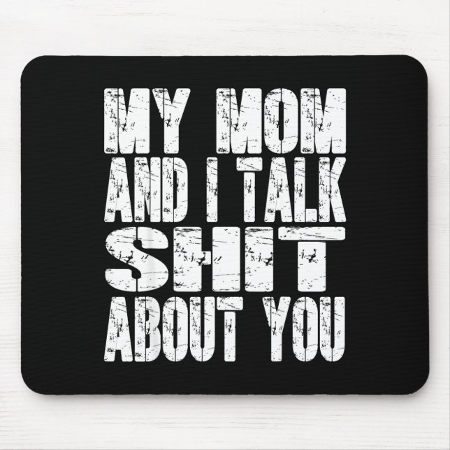 My Mom And I Talk About You Dad Mom Father Mother  Musmatta (Framsidan)