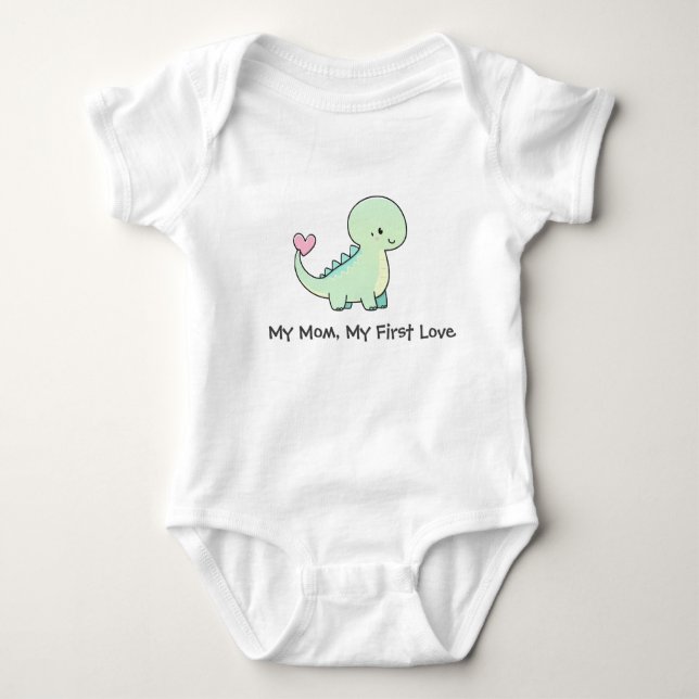 My Mom, My First Love Cute Dino bodysuit  T Shirt (Framsida)