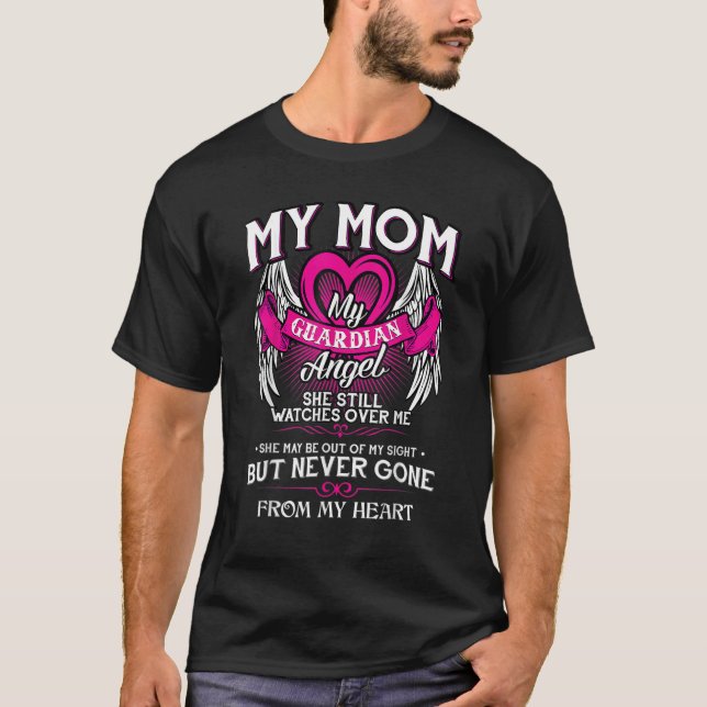 My Mom My Guardian Angel She Still Watches Over Me T Shirt (Framsida)
