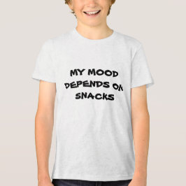 MY MOOD DEPENDS ON SNACKS T SHIRT