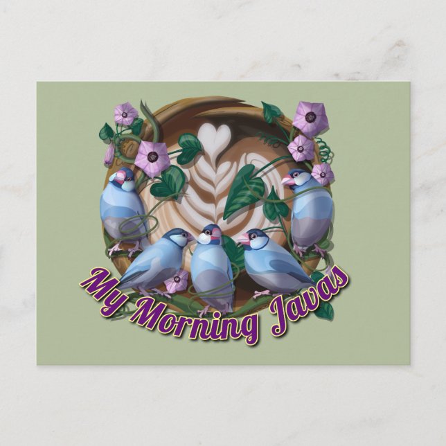 My morning JAVA with Java sparrows Vykort (Framsida)