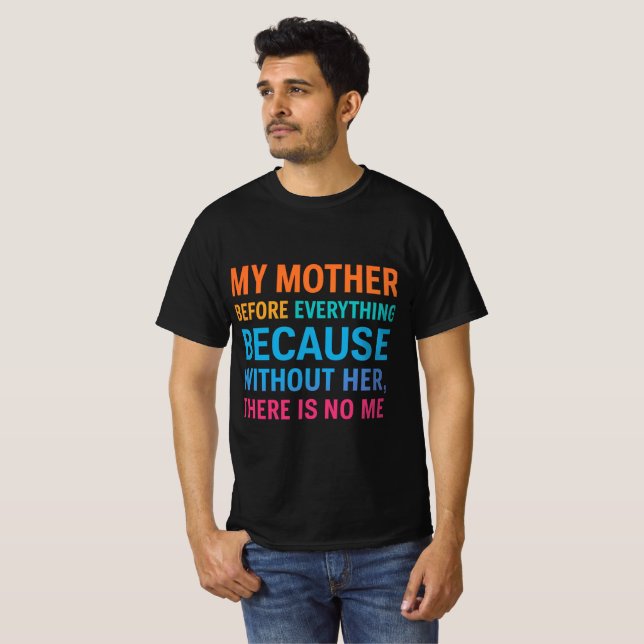 My Mother Is My Everything | Heartfelt Family Quot T Shirt (Hel framsida)
