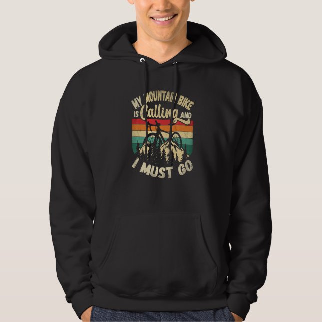 My Mountain Bike Is Calling Biking Cycling Bike Ri Hoodie (Framsida)