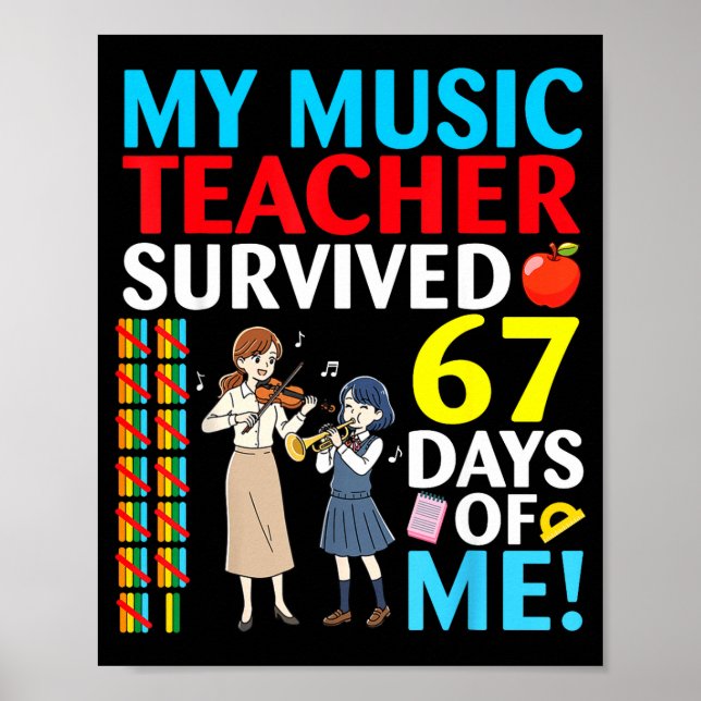 My Music Teacher Survived 67 Days Of Me Student Ba Poster (Framsidan)