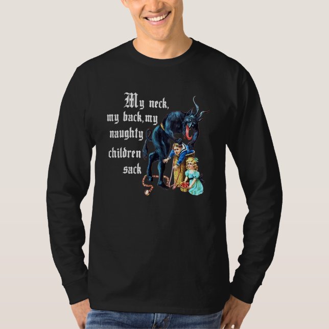 My Neck My Back, My Naughty Children Sack Apparel T Shirt (Framsida)