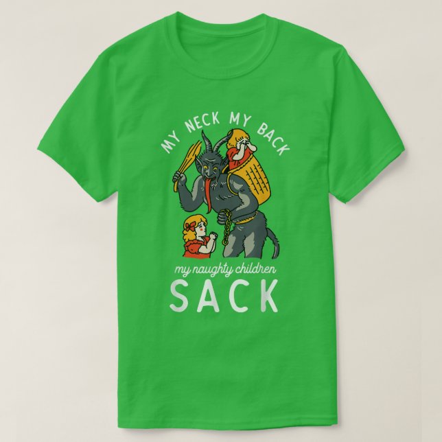 My Neck My Back My Naughty Children Sack  T Shirt (Design framsida)