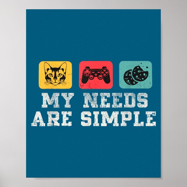 My Needs Are Simple Gamers Fun,gamer Dad Funny Fat Poster (Framsidan)