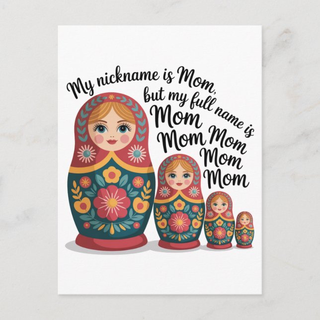 My Nickname Is Mom, But My Full Name Is Mom Mom Helg Vykort (Framsida)