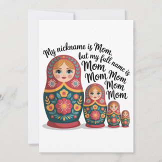 My Nickname Is Mom, But My Full Name Is Mom Mom Inbjudningar