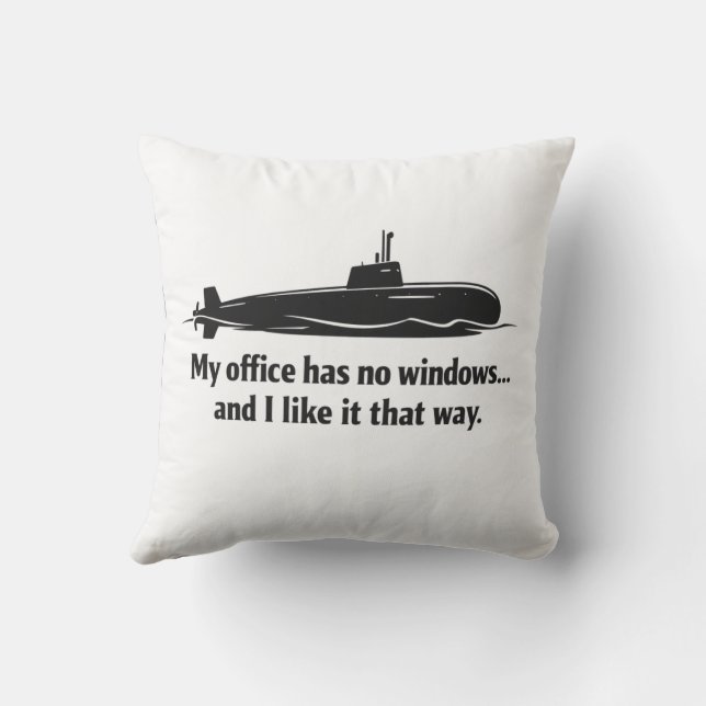 My Office Has No Windows Submarine Humor Kudde (Baksida)