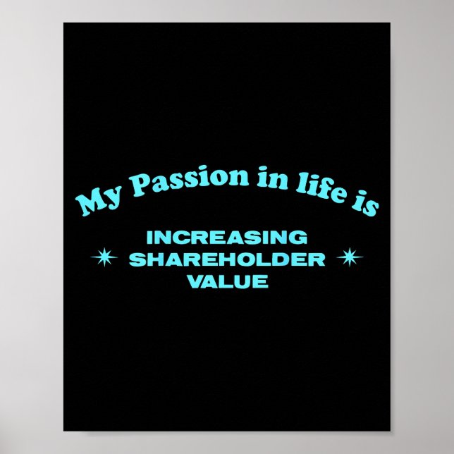 My On In Life Is Increasing Shareholder Value Funn Poster (Framsidan)