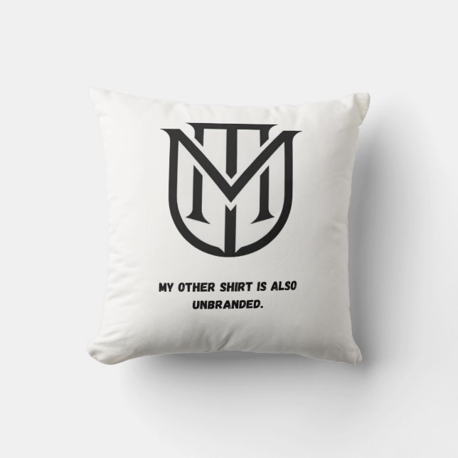 My Other Shirt Is Also Unbranded Pillow| Quiet L Kudde (Framsida)
