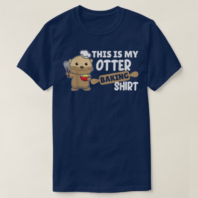 My Otter baking Shirt - Funny Otter Pun  T (Design framsida)