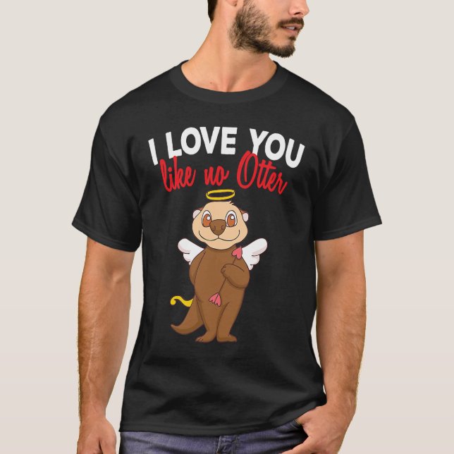 My Otter Is My Valentine Sea Otters Cupid Valentin T Shirt (Framsida)