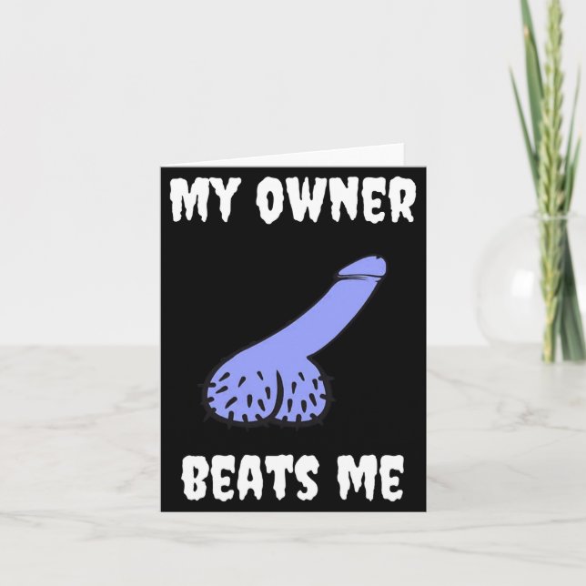 My Owner Beats Me Fun Novelty Adult Humour Black  Kort (Framsida)