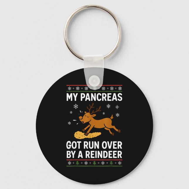 My Pancreas Got Run Over By A Reindeer Christmas D Nyckelring (Framsida)