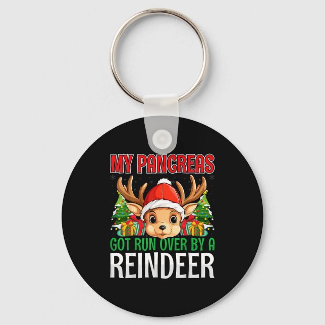 My Pancreas Got Run Over By A Reindeer - Christmas Nyckelring (Framsida)