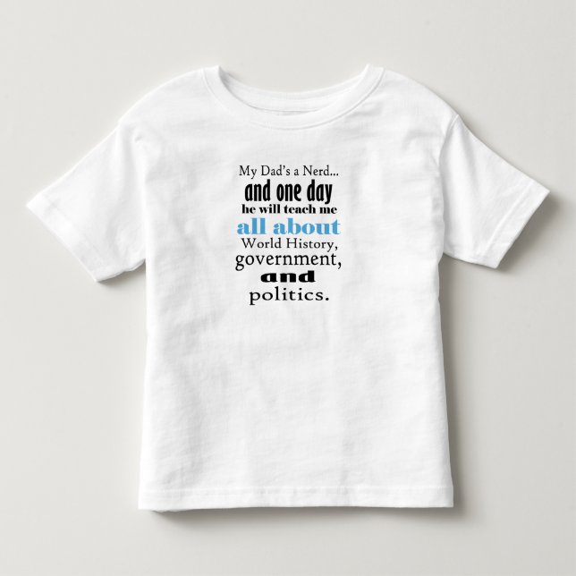 My Pappa a History Nerd, Småbarn Jersey T-Shirt (Framsida)