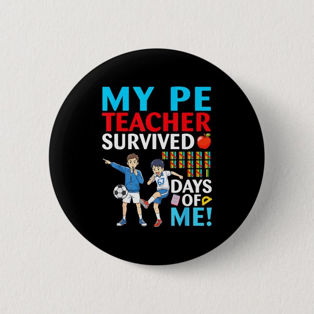 My Pe Teacher Survived 67 Days Of Me Student Back  Knapp (Framsida)