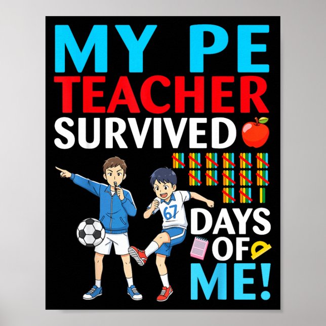 My Pe Teacher Survived 67 Days Of Me Student Back  Poster (Framsidan)