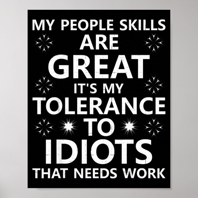 My People Skills Are Great...to Idiots That Needs  Poster (Framsidan)