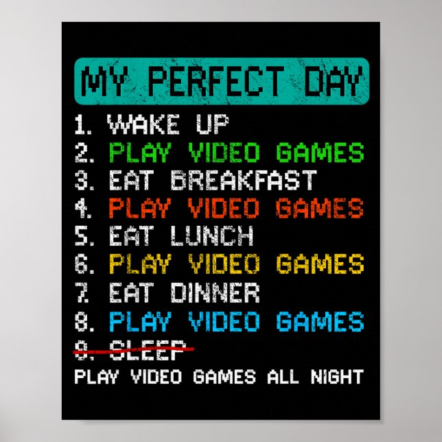 My Perfect Day Play Video Games Funny Gamer Gaming Poster (Framsidan)