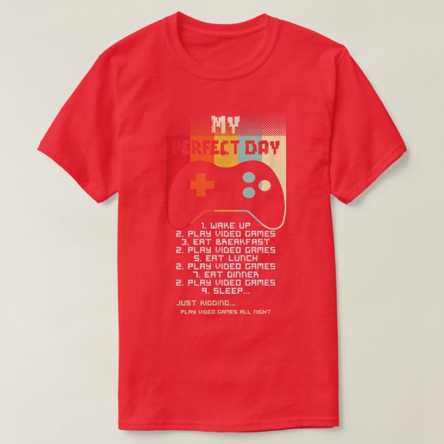 My Perfect Day Video Game Controller Gaming Video  T Shirt (Design framsida)