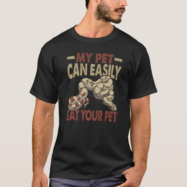 My Pet Can Easily Eat Your Pet   Ball Python Snake T Shirt (Framsida)