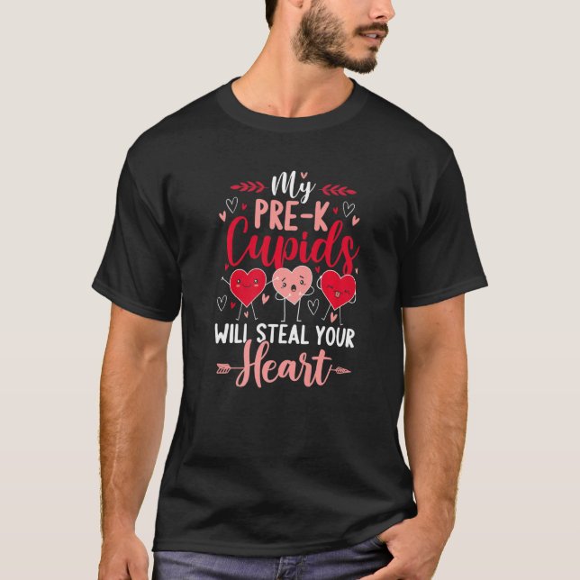 My Pre K Cupids Will Steal Your Hear Teacher T Shirt (Framsida)