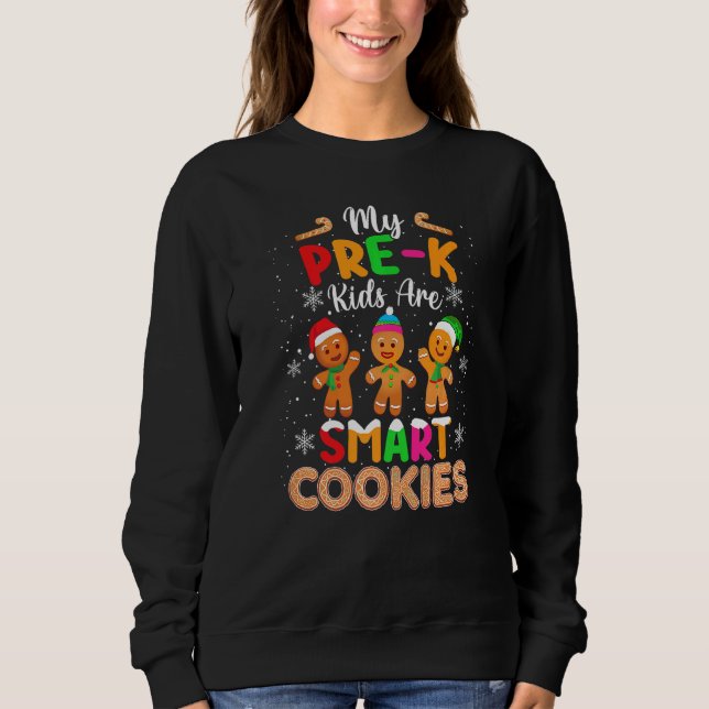 My Pre K Kids Are Smart Cookies Christmas  Teacher T Shirt (Framsida)