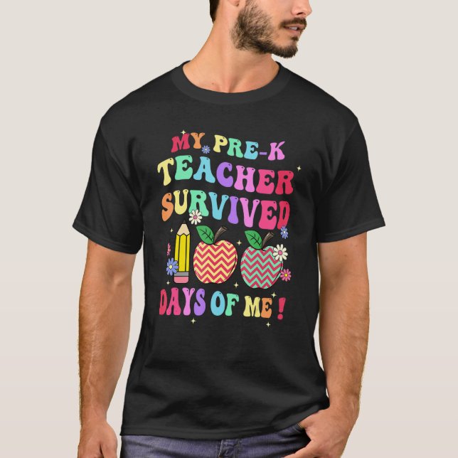 My Preschool Teacher Survived 100 Days Of Me Funny T Shirt (Framsida)