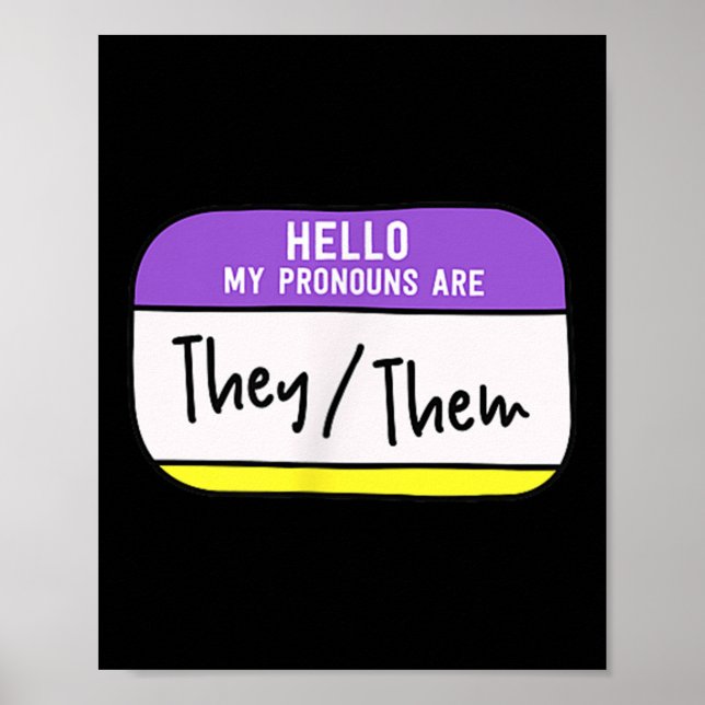 My Pronouns Are They Them Gender Nonbinary Pride L Poster (Framsidan)