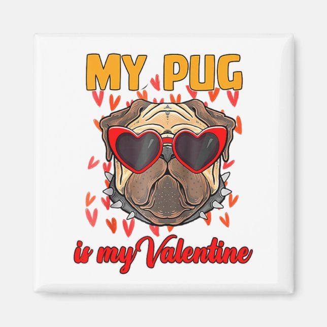 My Pug In My Valentine Cute Valentineu2019s Day Pe Magnet (Framsidan)