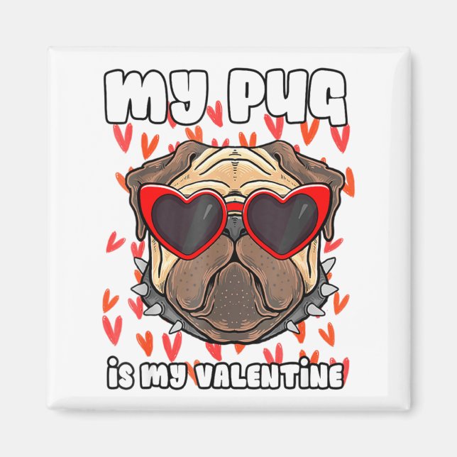 My Pug In My Valentine Cute Valentineu2019s Day Pe Magnet (Framsidan)