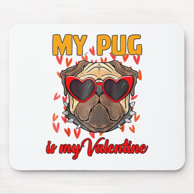 My Pug In My Valentine Cute Valentineu2019s Day Pe Musmatta (Framsidan)