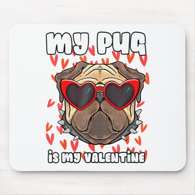My Pug In My Valentine Cute Valentineu2019s Day Pe Musmatta (Framsidan)