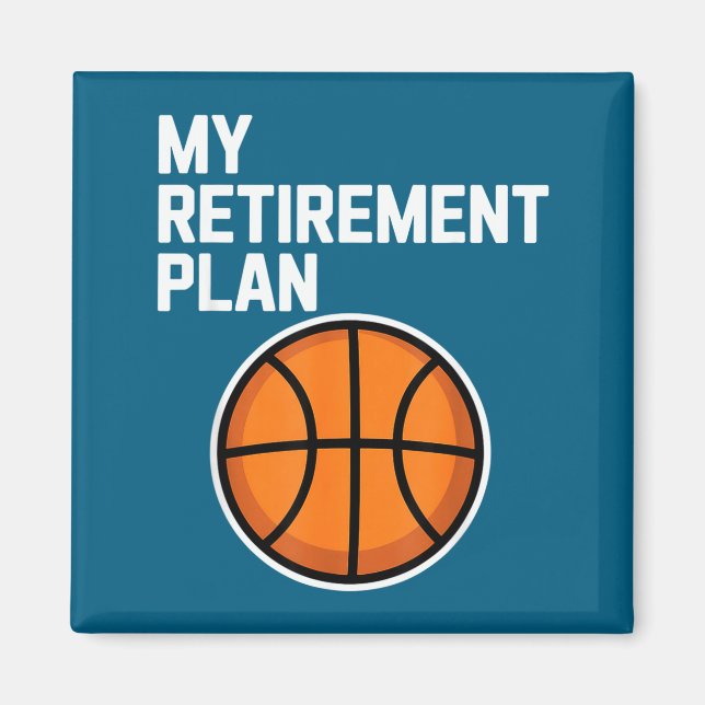My Retirement Plan Basketball Srts Lover Fan  Magnet (Framsidan)