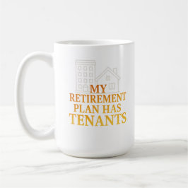 My Retirement Plan Has Tenants Premium Kaffemugg