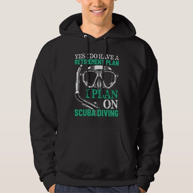 My Retirement Plan is Scuba Diving Funny Retired S Hoodie (Framsida)