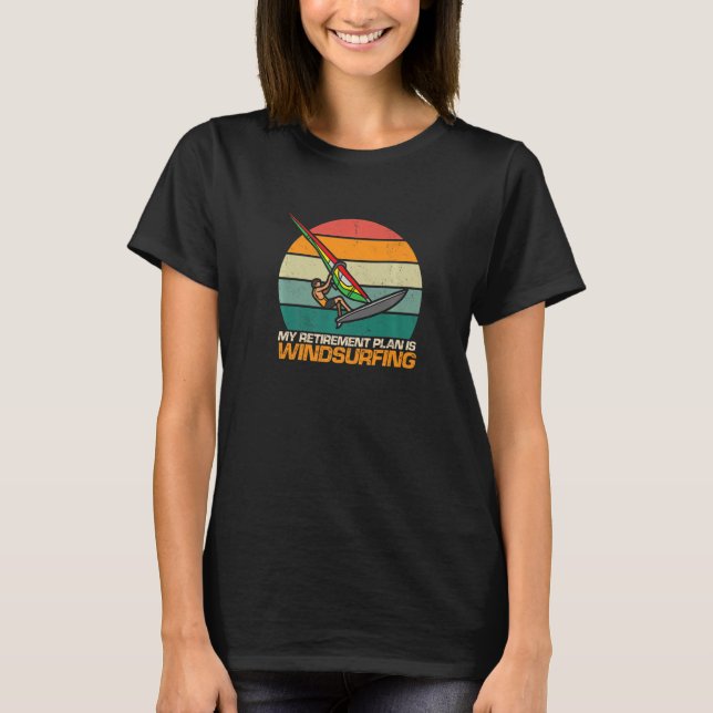 My Retirement Plan Is Windsurfing Windsurfer T Shirt (Framsida)