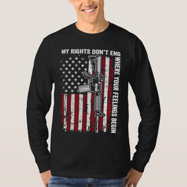 My Rights Don't End Where Your Feelings Begin  USA T Shirt (Framsida)