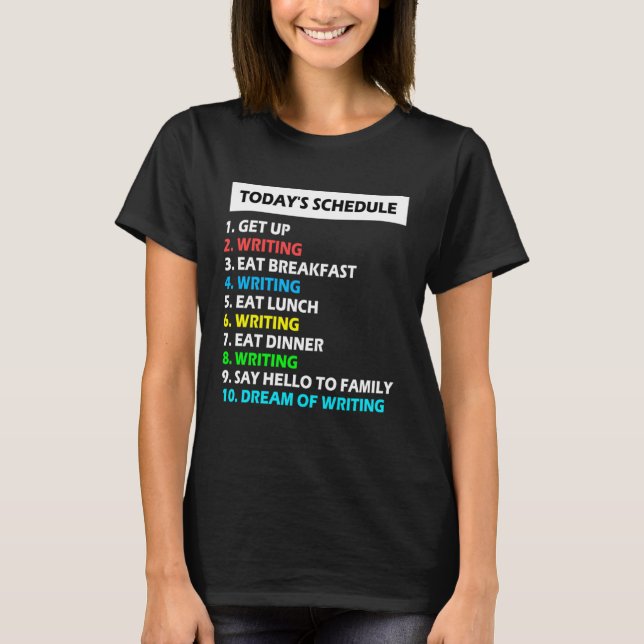 My Schedule Perfect Day Writing Poetry T Shirt (Framsida)