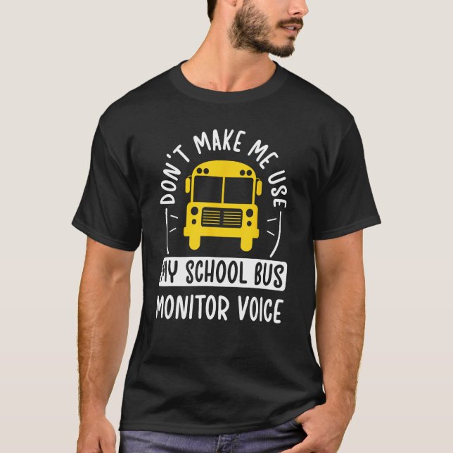 My School Buss Monitor Voice Buss Monitor Voice Mo T Shirt (Framsida)