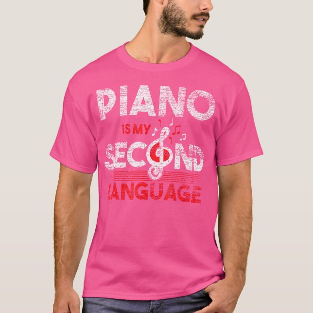 My Second Language Is The Piano T Shirt (Framsida)