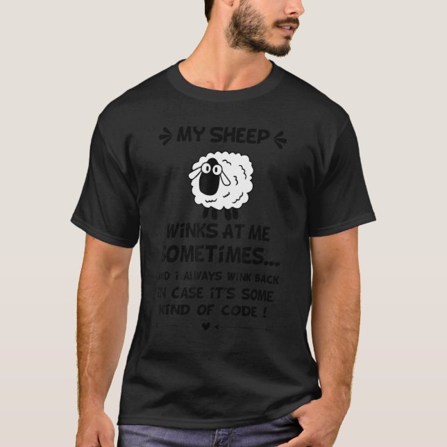 My sheep Winks At Me Sometimes_2 T Shirt (Framsida)