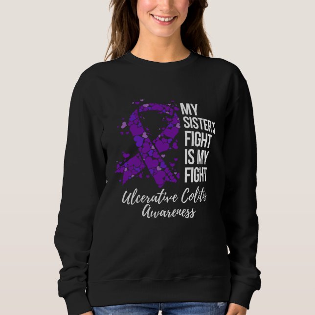 My Sisteru2019s Fight Is My Fight Ulcerative Colit T Shirt (Framsida)